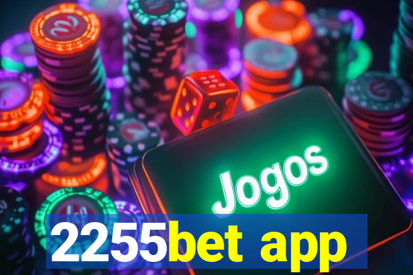 2255bet app